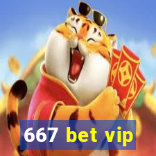 667 bet vip